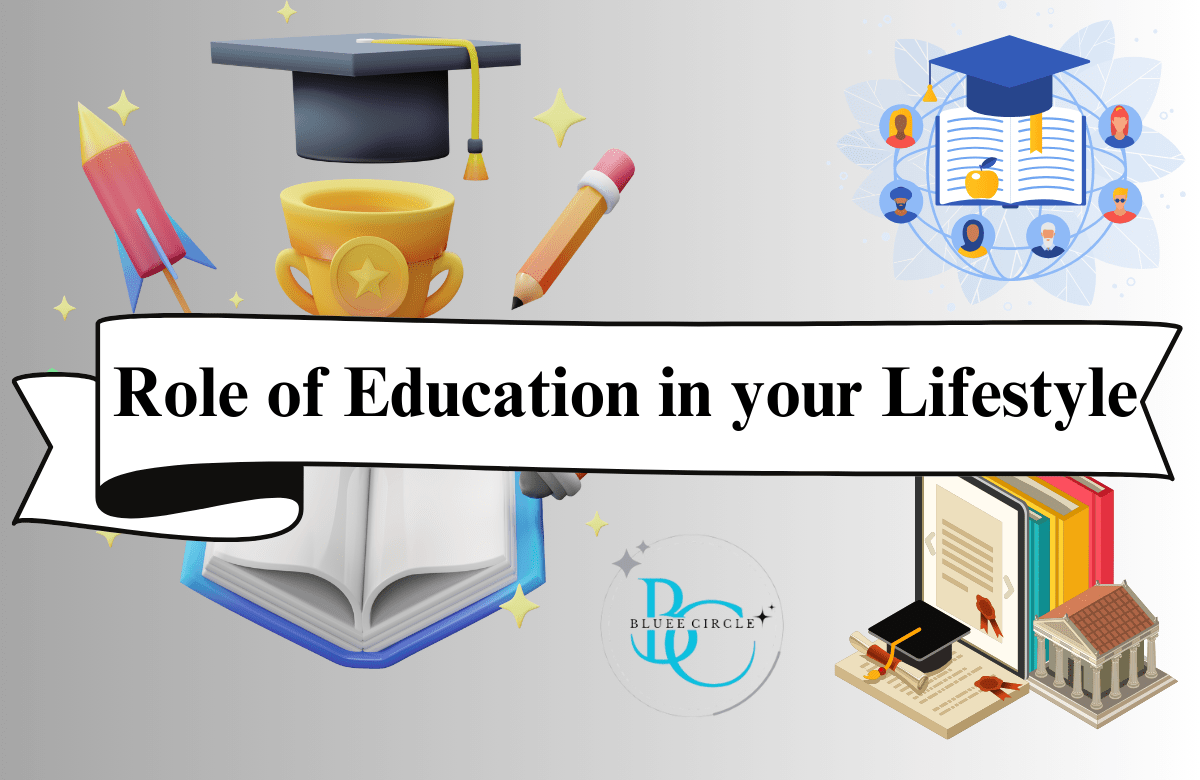 Role of Education in your Lifestyle